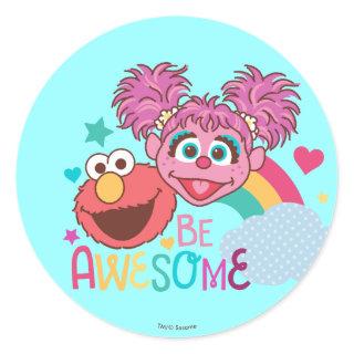 Sesame Street | Elmo & Abby - Be Awesome Classic Round Sticker