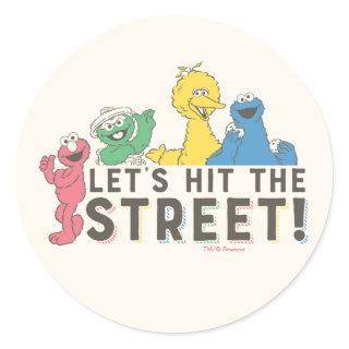Sesame Street | Let's Hit the Street! Classic Round Sticker