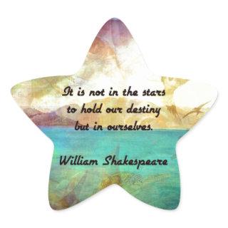 Shakespeare Inspirational Quote About Destiny Star Sticker