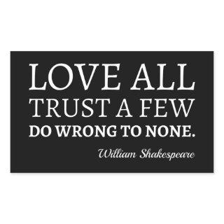 Shakespeare Quote - Love, Trust, And Wrong I Rectangular Sticker