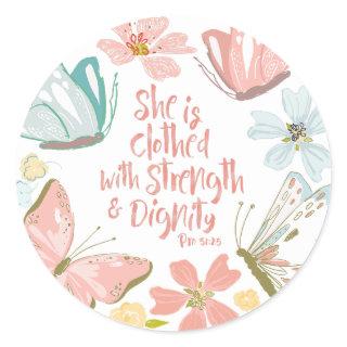 She is Clothed with Strength and Dignity Proverbs Classic Round Sticker