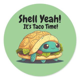 Shell Yeah! It's Taco Time! Taco Turtle  Classic Round Sticker