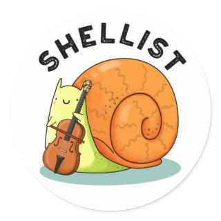 Shellist Funny Snail Cello Pun  Classic Round Sticker