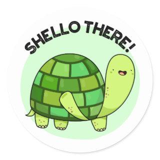 Shello There Funny Tortoise Pun  Classic Round Sticker