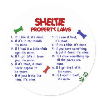 SHELTIE Property Laws 2 Classic Round Sticker