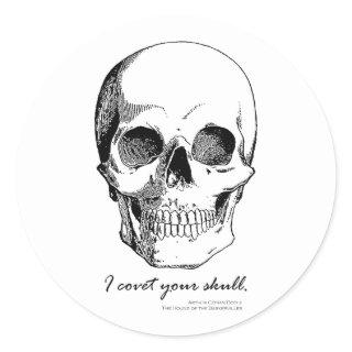 Sherlock Quote I Covet Your Skull Gothic Sticker