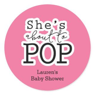She's About to Pop Baby Shower Sticker