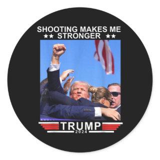 Shooting Makes Me Stronger Donald Trump 2024  Classic Round Sticker