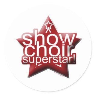 Show Choir Superstar! Classic Round Sticker