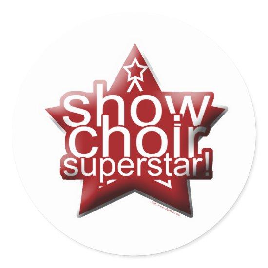 Show Choir Superstar! Classic Round Sticker