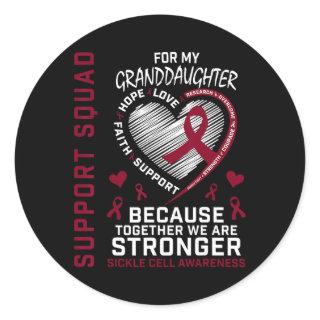 Sickle Cell Awareness Items Granddaughter Support  Classic Round Sticker