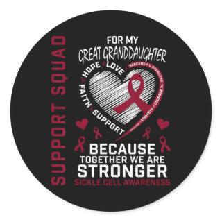 Sickle Cell Awareness Shirt Great Granddaughter Gr Classic Round Sticker