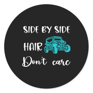 Side By Side Hair Don'T Care Utv Sxs Mud Riding Classic Round Sticker