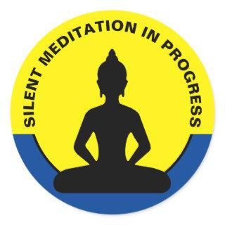 SILENT Meditation in Progress & Buddha Mindfulness Classic Round Sticker