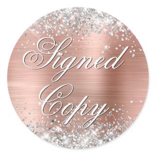 Silver Glitter Rose Gold Foil Fancy Signed Copy Classic Round Sticker
