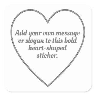 Silver Grey Outlined Hearts with Your Message Square Sticker