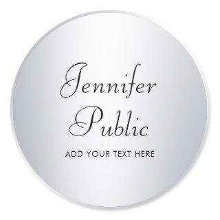 Silver Look Typography Custom Template Script Classic Round Sticker