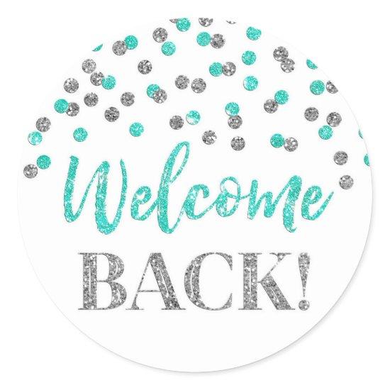 Silver Turquoise Confetti Welcome Back Sticker