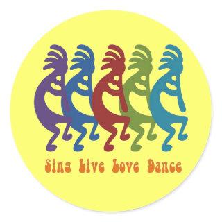 Sing, Live, Love, Dance Tribal Kokopelli Classic Round Sticker