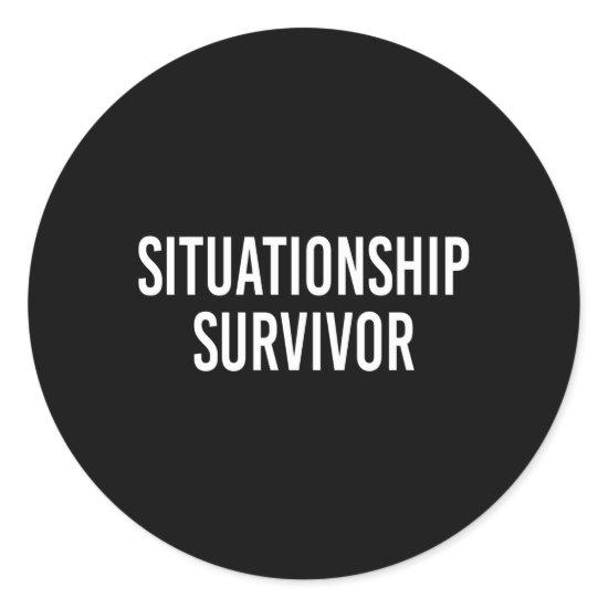 Situationship Survivor Classic Round Sticker