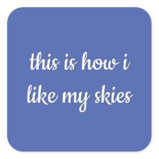 Skies of Bright Blue Quirky Style Summer Square Sticker