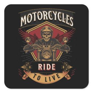 Skull Ride Motorcycles, Ride To Live Square Sticker