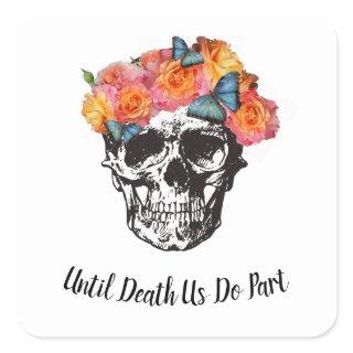 Skull Wedding - Until Death Us Do Part  Square Sticker