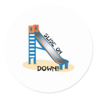 Slide on Down Classic Round Sticker