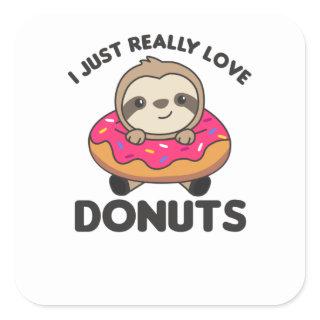 Sloth Loves Donuts. Sloths Are Pink Square Sticker