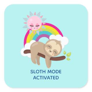 Sloth Mode Activated Funny Illustration Square Sticker