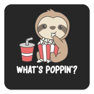 Sloth Popcorn Whats Poppin Funny Sloths Square Sticker