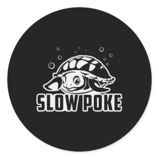 Slow Poke Turtle Lover Turtles Ocean Funny Gift Classic Round Sticker