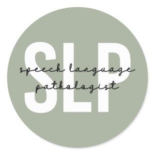 SLP Speech Pathologist Speech Therapist Classic Round Sticker