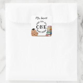 Smart cookie TEACHER class end of year GIFT Square Sticker
