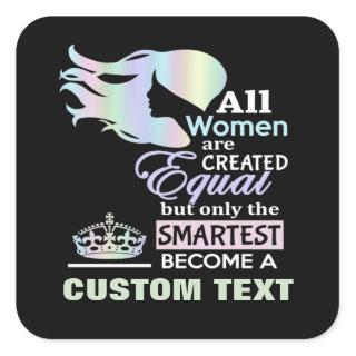 Smartest women custom occupation, role, title, job square sticker