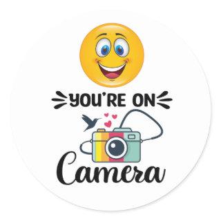 Smile! You Are On Camera   Classic Round Sticker