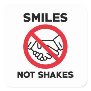 Smiles Not Shakes Square Sticker