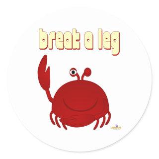Smiling Red Crab Break A Leg Classic Round Sticker