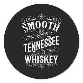 Smooth As Tennessee Whiskey Classic Round Sticker
