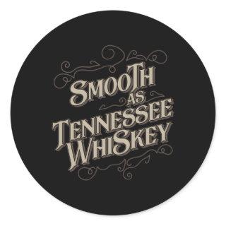 Smooth As Tennessee Whiskey Country Classic Round Sticker