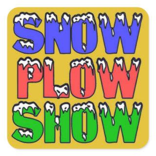 Snow Plow Show Yellow Sticker