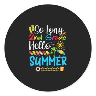 So Long 2nd Grade Hello Summer Last Day Of School. Classic Round Sticker