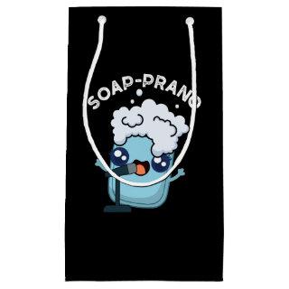 Soap-prano Funny Soprano Soap Pun Dark BG Small Gift Bag