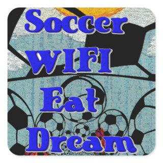 Soccer WIFI Eat Dream – Fun Sports Art Print Square Sticker