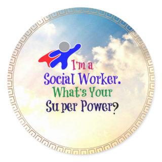 Social Worker Humor Classic Round Sticker