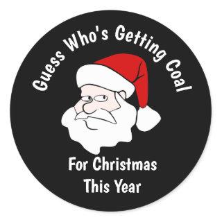 Someone's Getting Coal For Christmas Classic Round Sticker