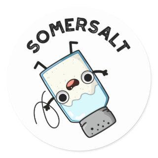 Somersalt Funny Somersault Salt Pun  Classic Round Sticker