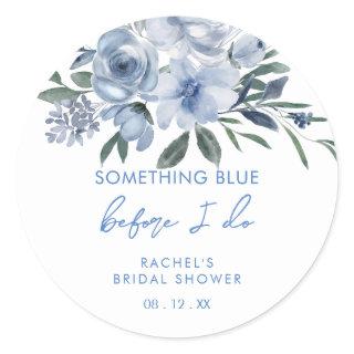Something Blue Before I Do Floral Bridal Shower Classic Round Sticker