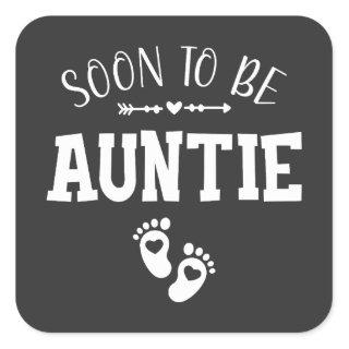 Soon to Be Auntie Promoted to Auntie Square Sticker