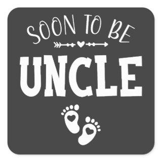 Soon to Be Uncle Promoted to Uncle Square Sticker